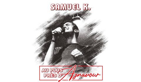 Au-plus-pres-dAznavour-Samuel-K